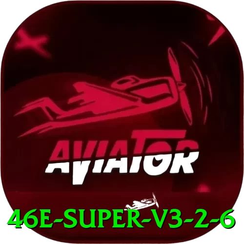 46e Super v3.2.6 - go