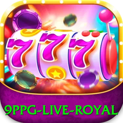 9ppg Live Royal - vip